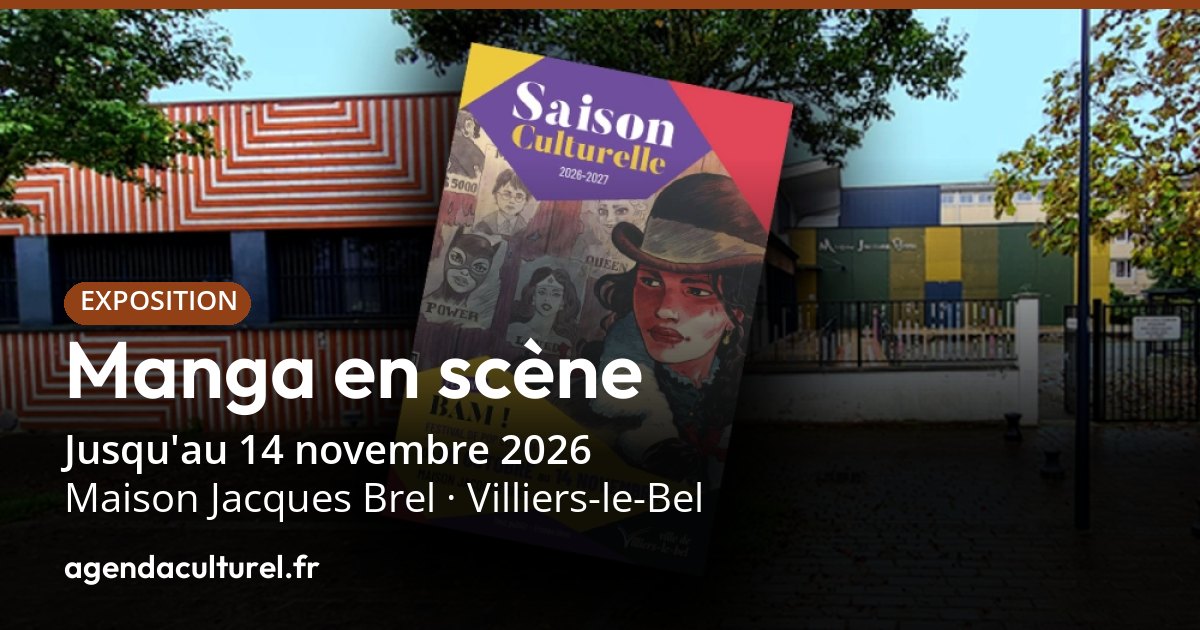 Manga en scène à Villiers-le-Bel jusqu'au 14 nov. 2026