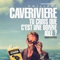Philippe Caverivière : Tu crois que c'est une bonne idée ?