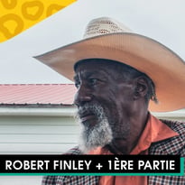 Robert Finley + 1ère partie