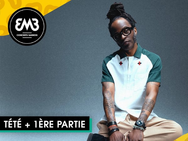 TÉTÉ + 1ère Partie