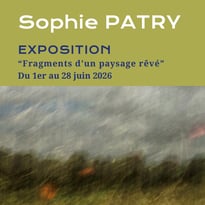 Exposition individuelle de Sophie Patry "Fragments d'un paysage rêvé"