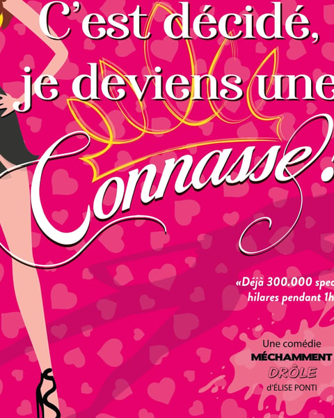 C'est Décidé Je Deviens Une Connasse