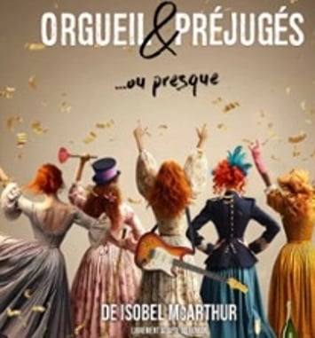 Orgueil & Préjugés...ou Presque, Tournée
