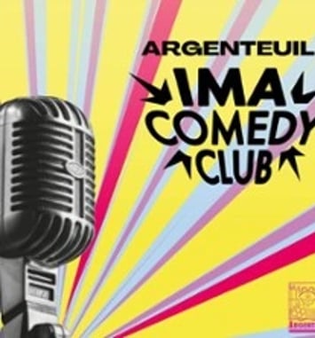 Argenteuil X IMA Comedy Club