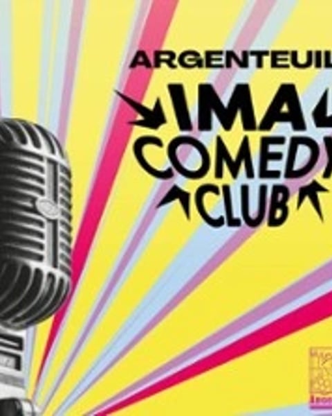 Argenteuil X IMA Comedy Club