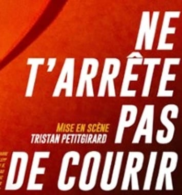 Ne t'arrête pas de courir