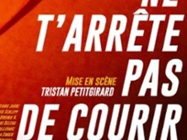 Ne t'arrête pas de courir