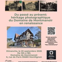 Du passé au présent : héritage photographique du Domaine de Montmanoir en renaissance