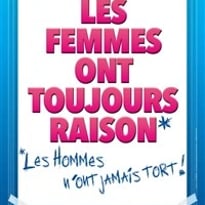 Les femmes ont toujours raison...