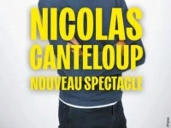 Nicolas Canteloup : Nouveau spectacle