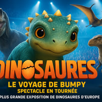 Dinosaures: Le voyage de Bumpy®, l'exposition-spectacle - Tour 2026