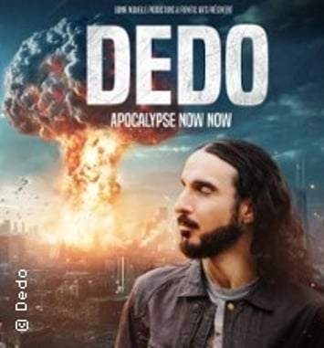 Dedo : Apocalypse Now Now