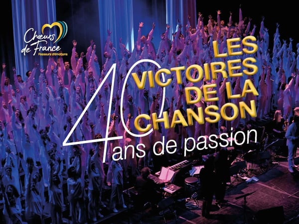 Les Chœurs de France - Les victoires de la chanson - 40 ans de passion