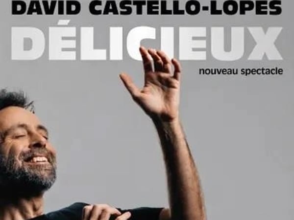 David Castello-Lopes : Délicieux